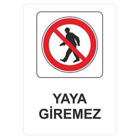 Sticker Masters Yaya Giremez Uyarı Levhası Sticker