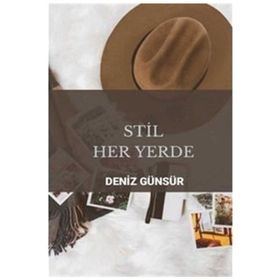 Stil Her Yerde - Deniz Günsür