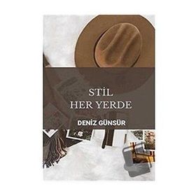 Stil Her Yerde - Deniz Günsür