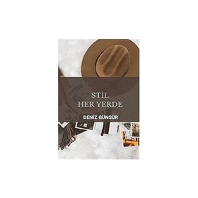 Stil Her Yerde - Deniz Günsür