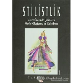 STILISTLIK SİLÜET ÜZERİNDE ÇİZİMLERLE MODEL OLUŞTURMA VE GELİŞTİRME - NACIYE BAŞ