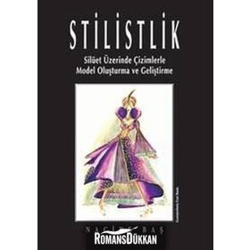 STILISTLIK SİLÜET ÜZERİNDE ÇİZİMLERLE MODEL OLUŞTURMA VE GELİŞTİRME - NACIYE BAŞ