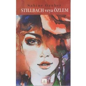 Stillbach veya Özlem - Sabine Gruber