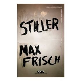 Stiller - Modern Klasikler - Max Frisch