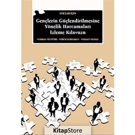STK’lar İçin Gençlerin Güçlendirilmesine Yönelik Harcamaları İzleme Kılavuzu - Yörük Kurtaran Nurhan Yentürk Volkan Yılmaz