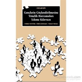 STK’lar İçin Gençlerin Güçlendirilmesine Yönelik Harcamaları İzleme Kılavuzu - Yörük Kurtaran Nurhan Yentürk Volkan Yılmaz