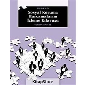 STK'LAR İÇİN SOSYAL KORUMA HARCAMALARINI İZLEME KILAVUZU - NURHAN YENTÜRK