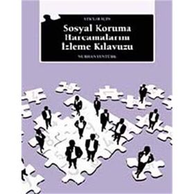 STK'LAR İÇİN SOSYAL KORUMA HARCAMALARINI İZLEME KILAVUZU - NURHAN YENTÜRK