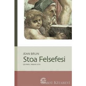 STOA FELSEFESI - JEAN BRUN