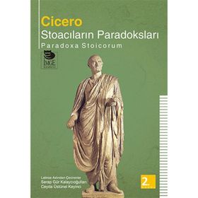 STOACILARIN PARADOKSLARI - MARCUS TULLIUS CICERO