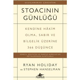 Stoacının Günlüğü: Kendine Hakim Olma Sabır ve Bilgelik Üzerine 366 Düşünce