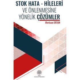Stok Hata - Hileleri ve Önlenmesine Yönelik Çözümler - Mertcan Ertan