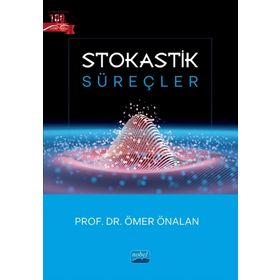 STOKASTIK SÜREÇLER - ÖMER ÖNALAN