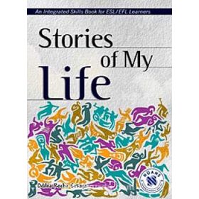 STORIES OF MY LIFE - AN INTEGRATED SKILLS BOOK - ODILEA ROCHA ERKAYA