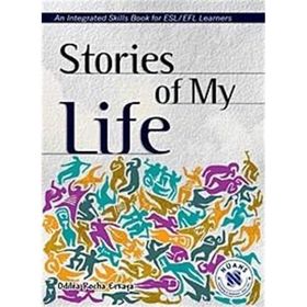 STORIES OF MY LIFE - AN INTEGRATED SKILLS BOOK - ODILEA ROCHA ERKAYA
