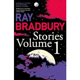 Stories Volume 1 - Raymond Bradbury