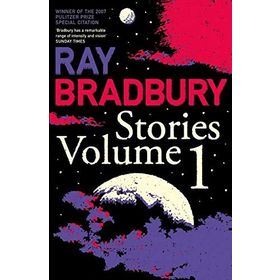 Stories Volume 1 - Raymond Bradbury
