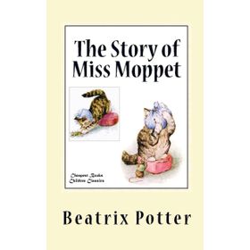 Story Of Miss Moppet Peter Rabbit - Beatrix Potter