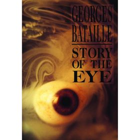 Story Of The Eye - Georges Bataille