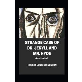 Strange Case of Dr. Jekyll and Mr. Hyde - Robert Luis Stevenson