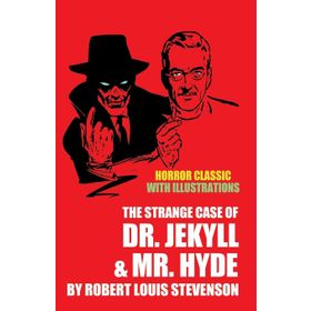 Strange Case of Dr. Jekyll and Mr. Hyde - Robert Luis Stevenson