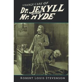 Strange Case of Dr. Jekyll and Mr. Hyde - Robert Luis Stevenson