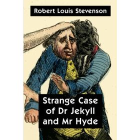 Strange Case of Dr. Jekyll and Mr. Hyde - Robert Luis Stevenson