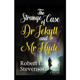 Strange Case of Dr. Jekyll and Mr. Hyde - Robert Luis Stevenson