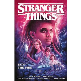 Stranger Things: Into the Fire - Jody Houser