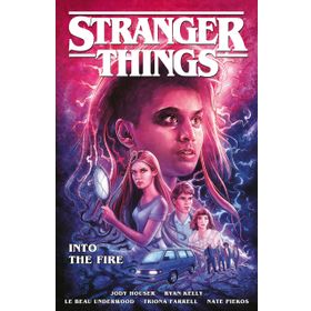 Stranger Things: Into the Fire - Jody Houser