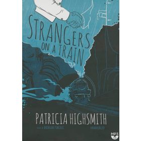 STRANGERS ON A TRAIN - PATRICIA HIGHSMITH