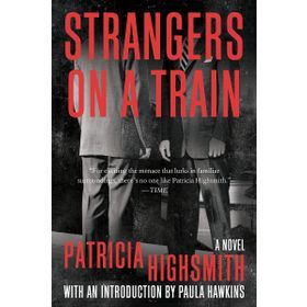 STRANGERS ON A TRAIN - PATRICIA HIGHSMITH