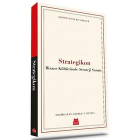 STRATEGIKON BIZANS KÜLTÜRÜNDE STRATEJI SANATI - GENEL