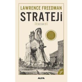 Strateji Bir Tarih - Lawrence Freedman