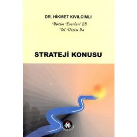 Strateji Konusu - Yol Dizisi 5a / Bütün Eserleri 25 / Hikmet Kıvılcımlı