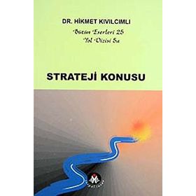 Strateji Konusu - Yol Dizisi 5a / Bütün Eserleri 25 / Hikmet Kıvılcımlı