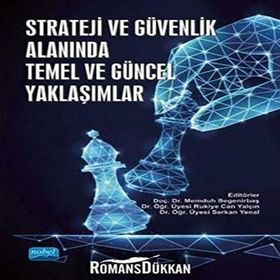Strateji ve Güvenlik Alanında Temel ve Güncel Yaklaşımlar - Ahmet Keser