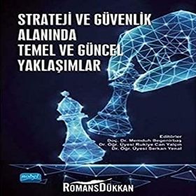 Strateji ve Güvenlik Alanında Temel ve Güncel Yaklaşımlar - Ahmet Keser