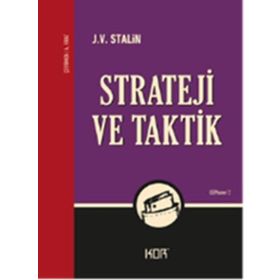 Strateji ve Taktik - Josef Vissaryonoviç Çugaşvili Stalin