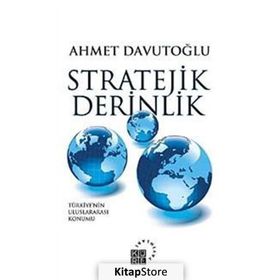 STRATEJIK DERINLIK TÜRKİYE'NİN ULUSLARARASI KONUMU (CILTLI) - AHMET DAVUTOĞLU