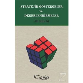 Stratejik Göstergeler ve Değerlendirmeler - Ali Külebi