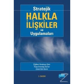 Stratejik Halkla İlişkiler ve Uygulamaları - Çiğdem Karakaya Şatır Fulya Erendağ Sümer Zuhal Gök Demir