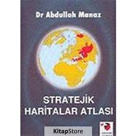 Stratejik Haritalar Atlası - Abdullah Manaz