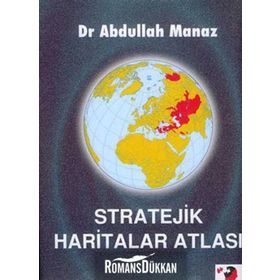 Stratejik Haritalar Atlası - Abdullah Manaz