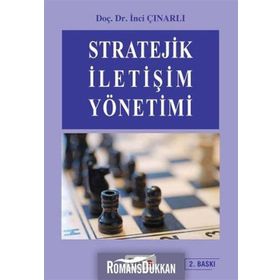 STRATEJIK İLETİŞİM YÖNETİMİ - İNCİ ÇINARLI