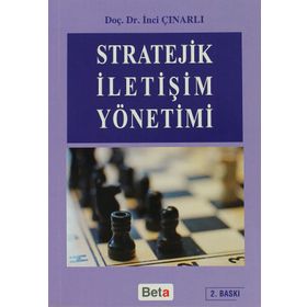STRATEJIK İLETİŞİM YÖNETİMİ - İNCİ ÇINARLI