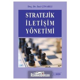 STRATEJIK İLETİŞİM YÖNETİMİ - İNCİ ÇINARLI