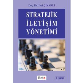 STRATEJIK İLETİŞİM YÖNETİMİ - İNCİ ÇINARLI