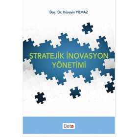Stratejik İnovasyon Yönetimi - av m huseyin yilmaz