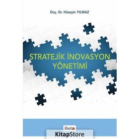 Stratejik İnovasyon Yönetimi - av m huseyin yilmaz